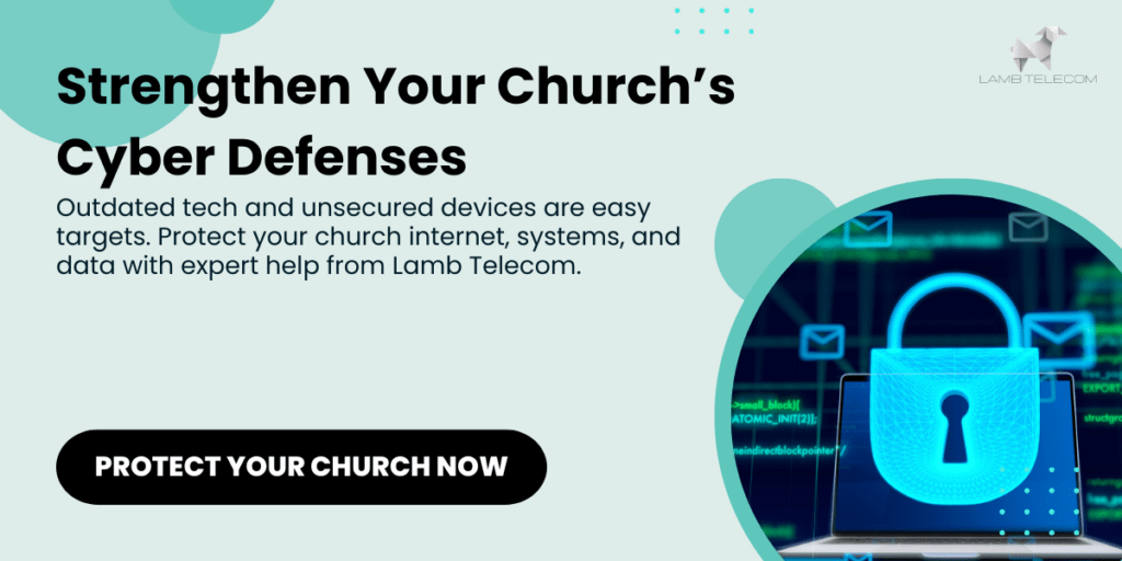 Protect Your Church Internet with Cybersecurity Solutions