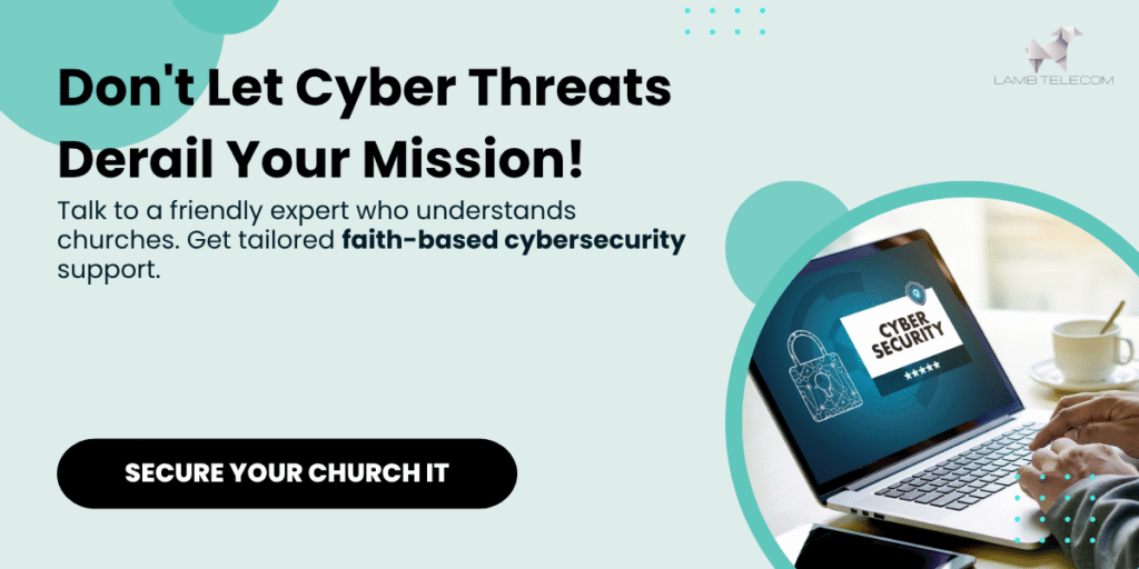 Secure Your Mission with Smart Faith-Based Cybersecurity